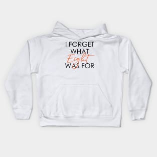 I forget what eight was for Violent Femmes Kiss Off Kids Hoodie